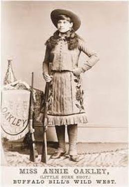 Contributions To society, Why Famous? - Who Was Annie Oakley?